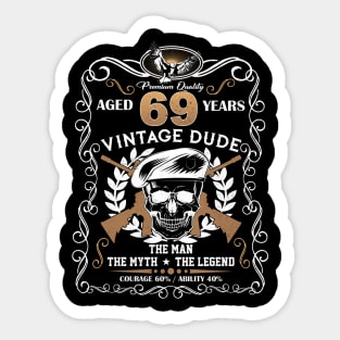 Skull Aged 69 Years Vintage 69 Dude Sticker